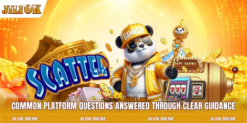 Common platform questions answered through clear guidance