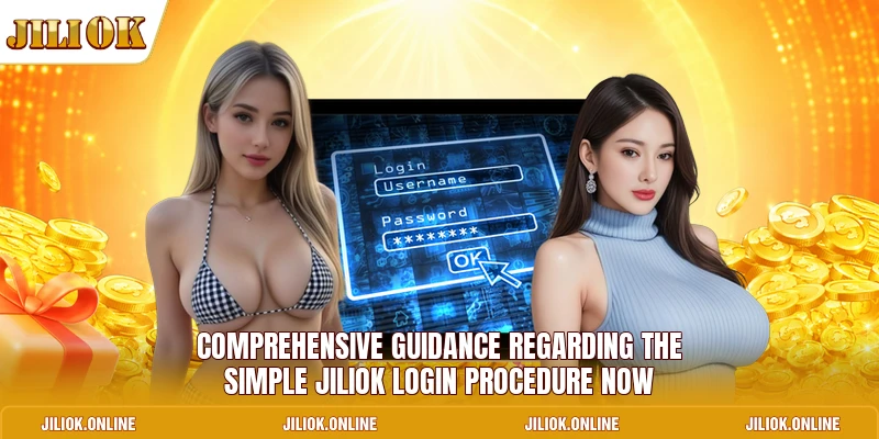 Comprehensive guidance regarding the simple JILIOK login procedure now