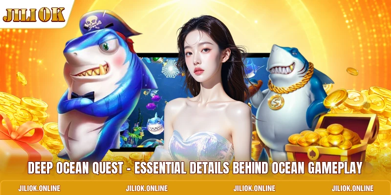 Deep ocean quest