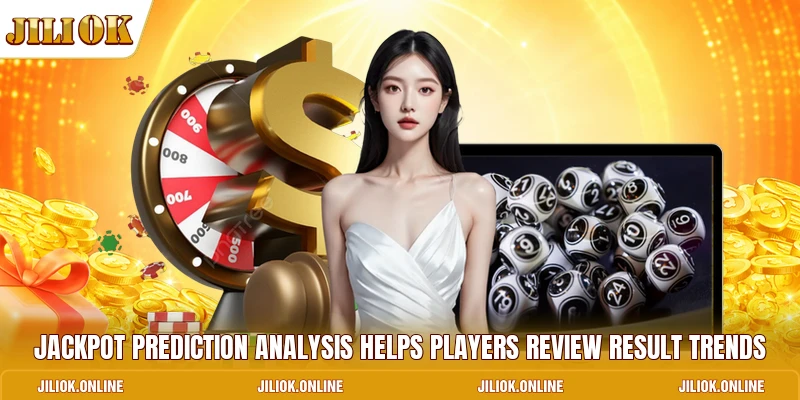 Jackpot Prediction analysis helps players review result trends