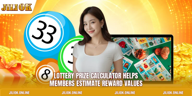 Lottery Prize Calculator helps members estimate reward values