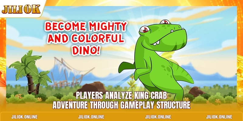 Players analyze king crab adventure through gameplay structure
