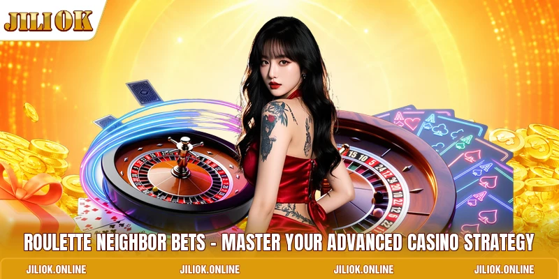 Roulette Neighbor Bets